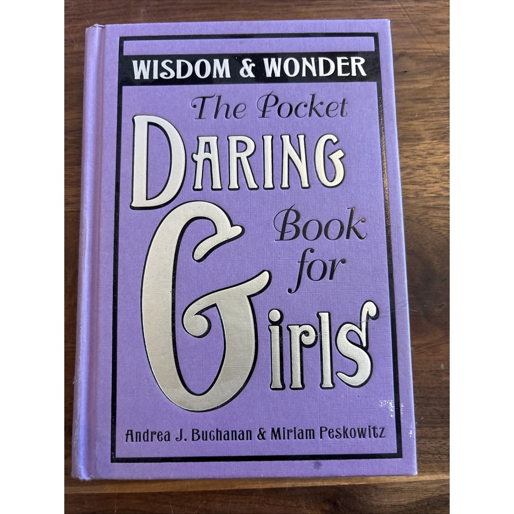 The Pocket Daring Book for Girls: Wisdom & Wonder
